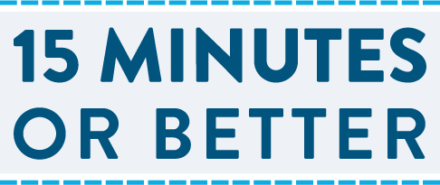 15 Minutes or Better